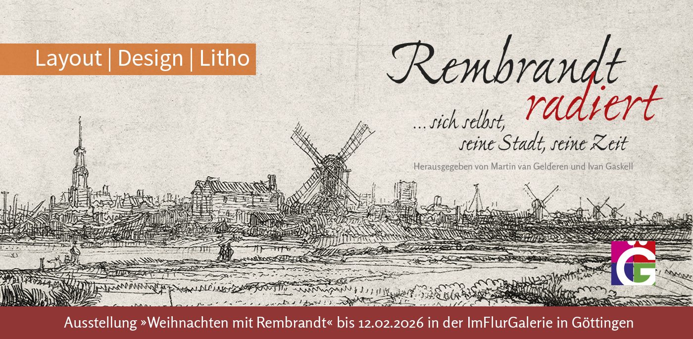 Deutsch: Banner „Rembrandt radiert ... sich selbst, seine Stadt, seine Zeit" herausgegeben von Martin van Gelderen und Ivan Gaskell, mit historischer Radierung einer Stadtansicht mit Windmühlen. Begleitband zur Ausstellung im Göttinger Verlag der Kunst (13.11.2025–12.02.2026). Layout, Design und Litho von SchwabScantechnik. English: Banner "Rembrandt radiert ... sich selbst, seine Stadt, seine Zeit" edited by Martin van Gelderen and Ivan Gaskell, featuring a historical etching of a city view with windmills. Exhibition companion published by Göttinger Verlag der Kunst (13.11.2025–12.02.2026). Layout, Design and Litho by SchwabScantechnik.