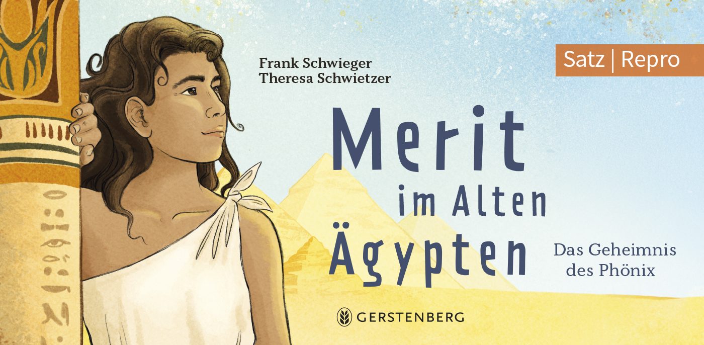 Deutsch: Buchcover „Merit im Alten Ägypten: Das Geheimnis des Phönix“ von Frank Schwieger, illustriert von Theresa Schwietzer, veröffentlicht im Gerstenberg Verlag. Satz und Repro von SchwabScantechnik. English: Book cover "Merit im Alten Ägypten: Das Geheimnis des Phönix" by Frank Schwieger, illustrated by Theresa Schwietzer, published by Gerstenberg Verlag. Typesetting and Repro by SchwabScantechnik.